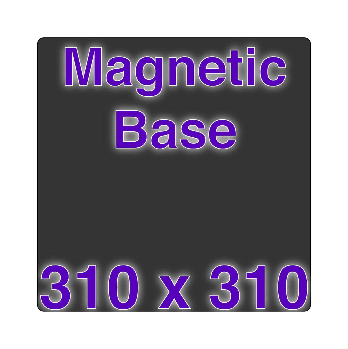 Magnetic Base - 310 x 310