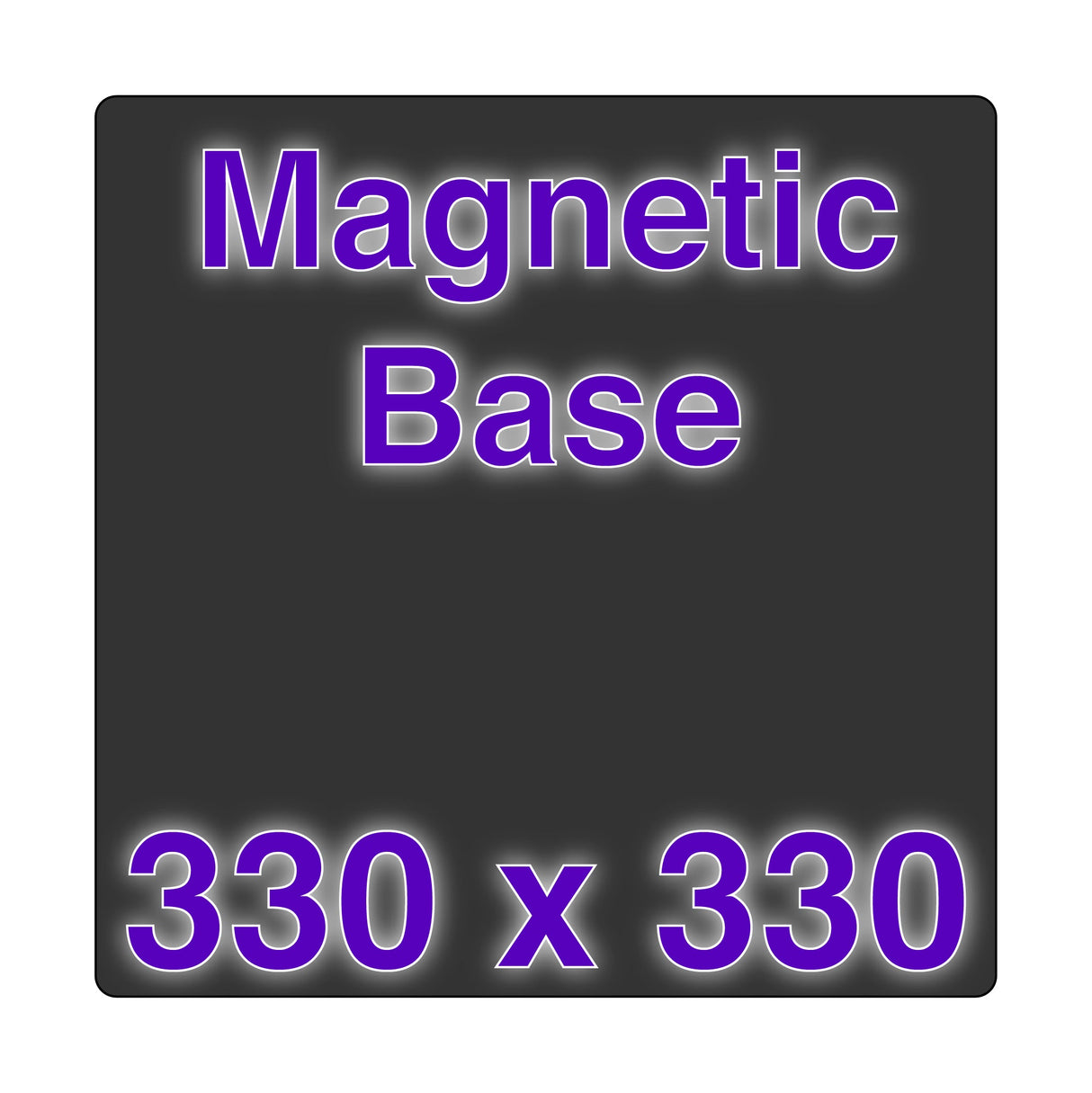 Magnetic Base - 330 x 330